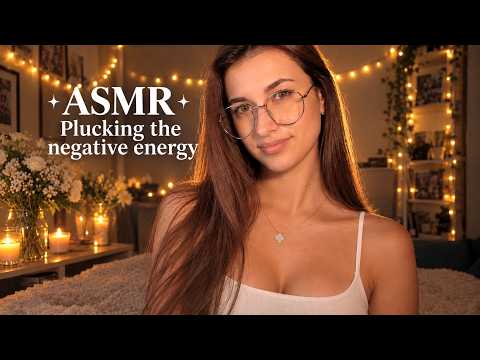 Asmr | Plucking the negative energy & Mouth Sounds 👄🤤