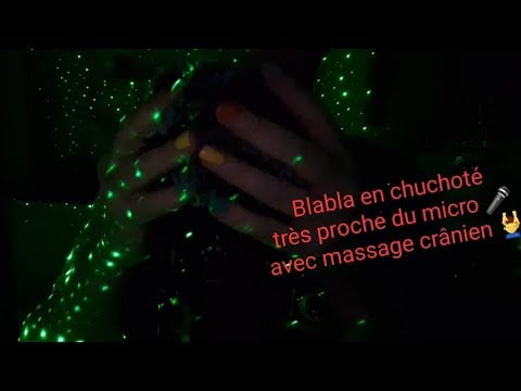 #Asmr Français #Blabla en chuchoté très proche du micro🎤 avec massage crânien 💆‍♀️💆