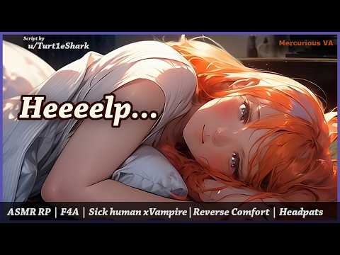 Taking Care of Your Human Girlfriend When She's Sick [F4A | Reverse Comfort | Vampire x Sick Speaker