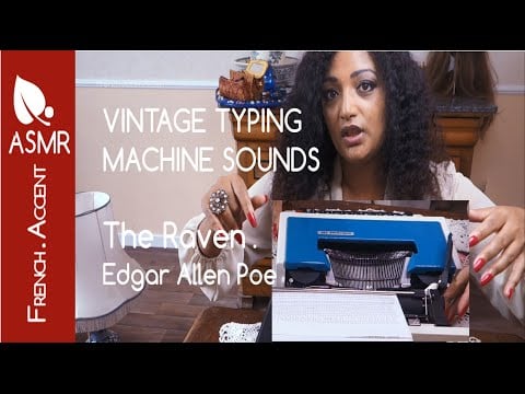 ASMR typing tapping * [french accent] *The Raven Edgar A Poe *retro machine sounds