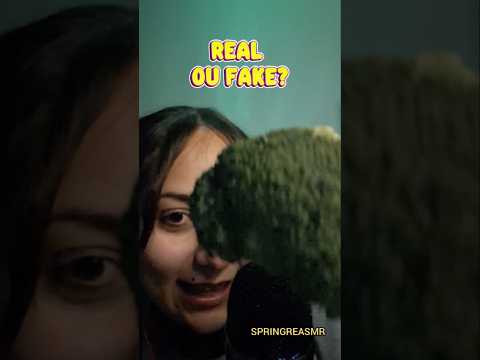 ASMR | 🥦 Real ou fake? 💚 #shorts