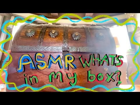 ASMR What’s In My Box?
