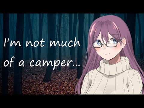 Camping With Your Crush (ASMR Roleplay) [F4A]
