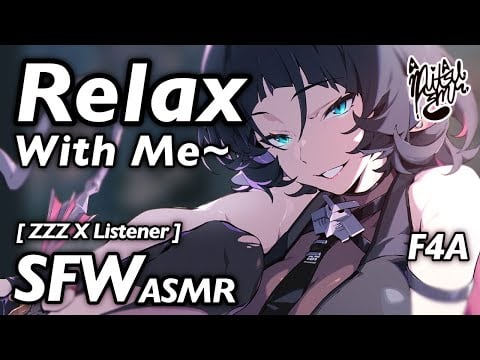 Relaxing Massage [ F4A Roleplay ASMR ] [ Mouth Sounds ] [ Jane Doe Zenless Zone Zero X Listener ]