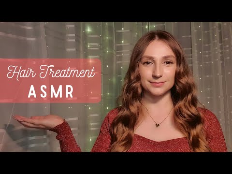 [ASMR] Hair Treatment - Personal Attention - Relaxing Soft Spoken ASMR