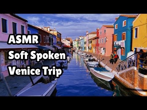 ASMR | Soft Spoken | Trip to Venice & Airbnb Tour