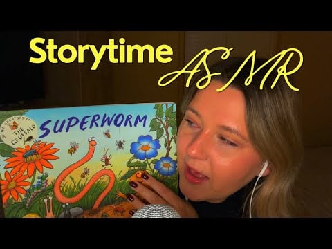 Let me read you a bedtime story like you’re little again | ASMR Superworm