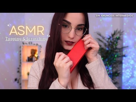 ASMR Tapping & Scratching para derretir tu Cerebro