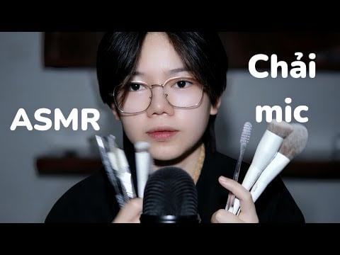 ASMR VIỆT NAM | Âm thanh chải mic- Mic Brushing 🎙️🎤