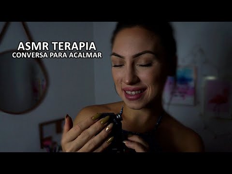 ASMR TERAPIA: CONVERSA PARA ACALMAR sua MENTE E CAIR NO SONO