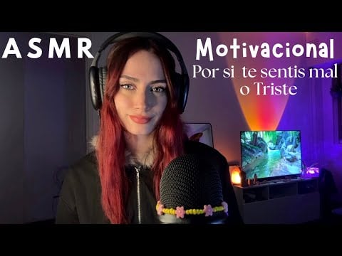 ASMR por si estás Mal o Triste❤️‍🩹 MOTIVACIONAL "Esta bien no estar bien" 2