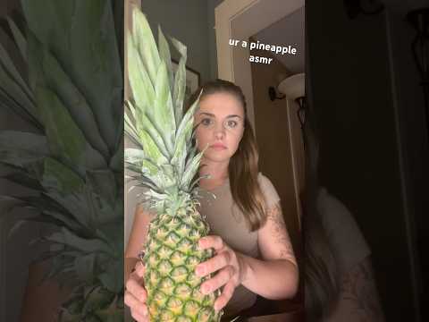bad pineapple #asmr #weird #comedy