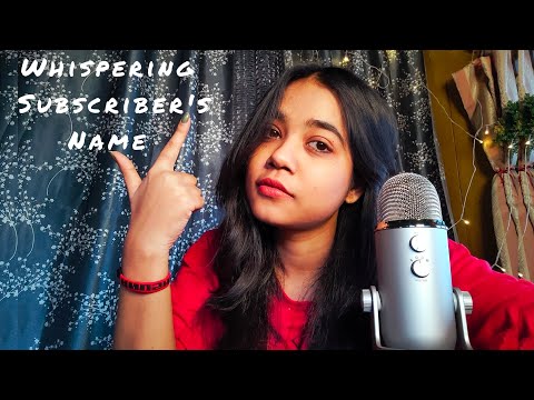 ASMR~WHISPERING SUBSCRIBER'S NAME+SINGING REQUESTED SONGS (soft singing)-HINDI