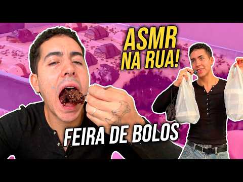 ASMR NA RUA: FUI EM UMA FEIRA DE BOLOS E PROVEI TODOS OS SABORES!
