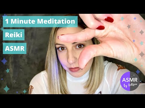 1 Minute Meditation (with Reiki ASMR)