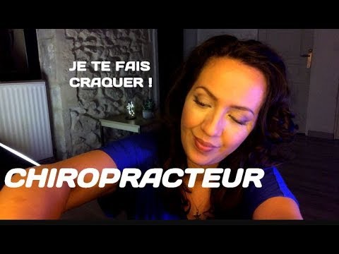 ❤️ ASMR CHIROPRACTEUR - attention personnelle et son de "crack" roleplay