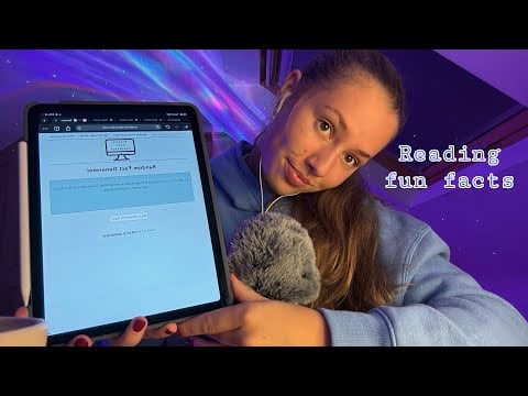 ASMR reading you fun facts! 