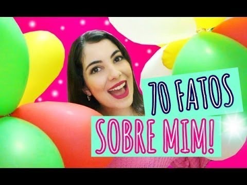 70 FATOS SOBRE MIM