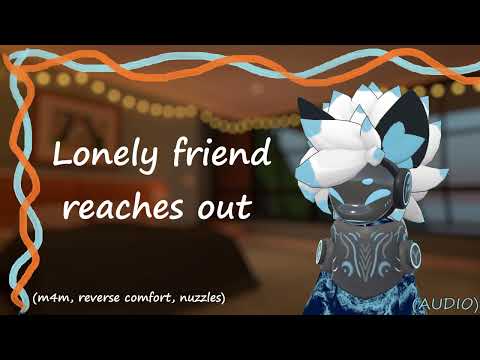 [Furry ASMR] Lonely friend reaches out [m4m, reverse comfort, headpats]