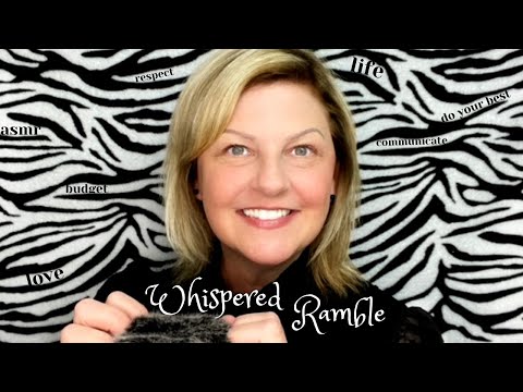 ASMR Whispered Ramble - Life Advice | Personal Attention [Request] 🥰✨😘