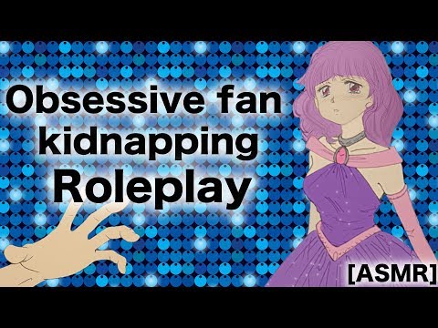 [ASMR] Obsessive fan kidnapping roleplay