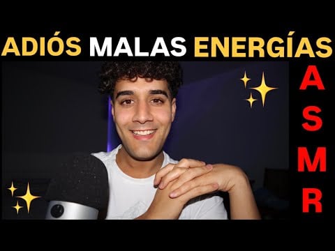 ASMR quito malas energías - SIN ANUNCIOS durante el vídeo - mouth sounds - visual - sin hablar