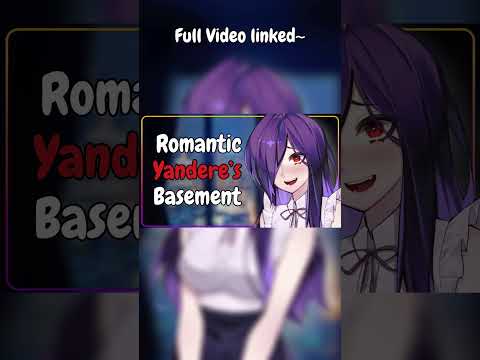 Romantic Yandere traps you in her basement ASMR Roleplay