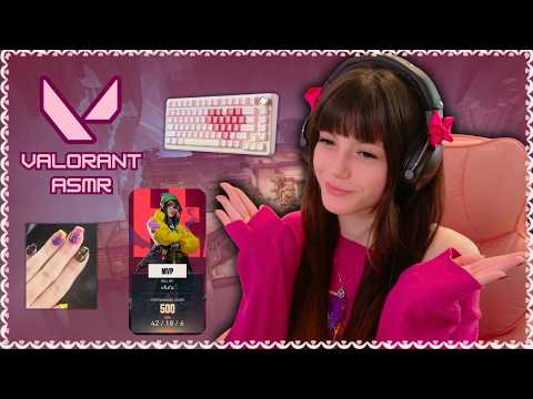 ASMR | VALORANT gameplay w/ CREAMY KEYBOARD, Rambles, & a Little CHAOS! (#21) 🩷