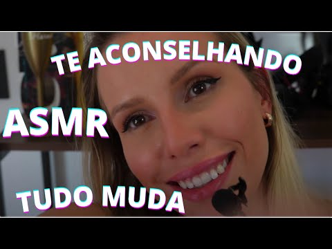 ASMR TE ACONSELHANDO TUDO MUDA-  BRUNA HARMEL ASMR