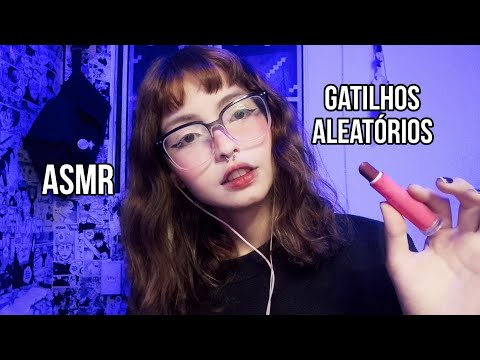 ASMR GATILHOS ALEATÓRIOS ✨💕