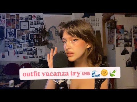 ASMR rilassati mentre ti mostro i miei outfit da vacanza💞😴 whispering ITA