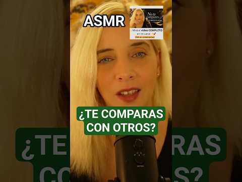 ASMR REFLEXIVO 🌙 DEJA DE COMPARARTE CON OTROS #asmr #asmrrwflexivo #asmremocional #asmrbienestar