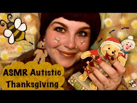 ASMR Autistic Thanksgiving 🧸🍯🐝(neurodivergent friendly, Winnie the Pooh, tingly triggers)