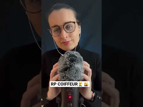 ASMR FR I ROLEPLAY COIFFEUR #asmr #asmrfr #asmrfrançais