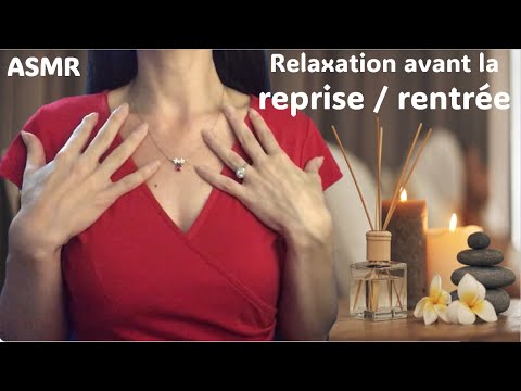 ASMR * On se relaxe pour la reprise / rentrée