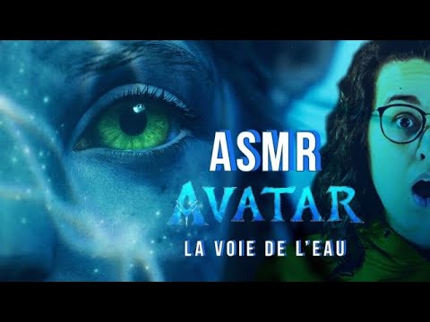 ASMR FR I CRITIQUE FILM AVATAR LA VOIE DE L’EAU 🍿
