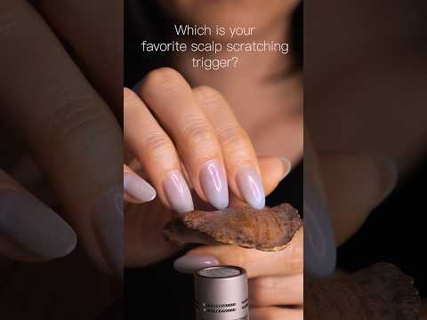 #asmr Which is your favorite scalp scratching trigger?
