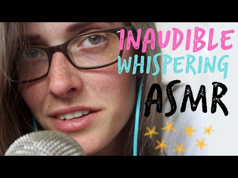 ASMR INAUDIBLE WHISPERING 🤫