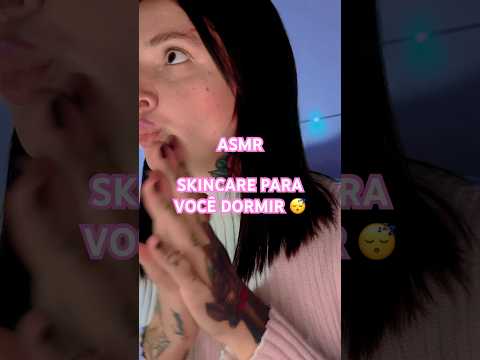 ASMR - FAZENDO SKINCARE PARA VOCÊ DORMIR RÁPIDO 😴 #asmr #asmrcaseiro
