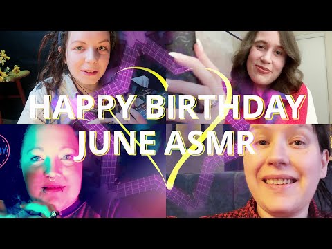 !!! HAPPY BIRTHDAY TO YOU JUNE ASMR !!! 🎈🥳🎉❤️