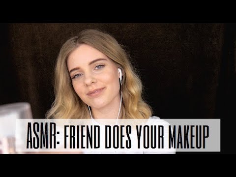 ASMR Friend Does Your Makeup Roleplay l Soft Spoken