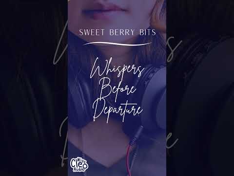 Whispers before departure #short #shortvideo #sweetberrybits