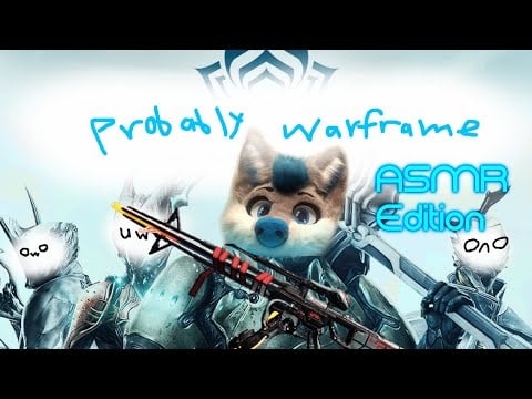 [Furry ASMR] Warframe: ASMR Edition | soft spoken