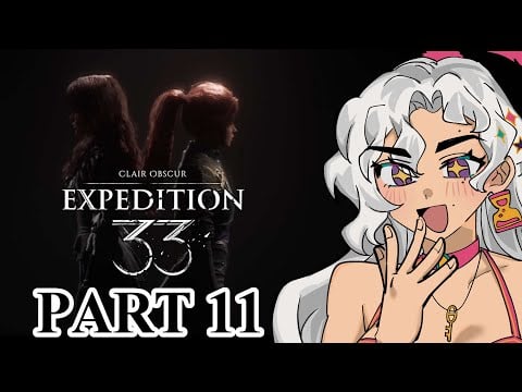 [Clair Obscur: Expedition 33] We're finishing my GOTY!