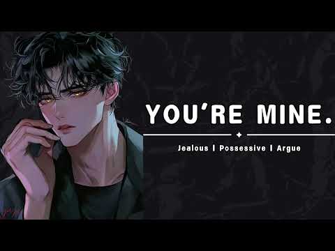 Be Quiet, You're All Mine [M4F] [Flirty] [Jealous] [Possessive] [Boyfriend Roleplay] ASMR