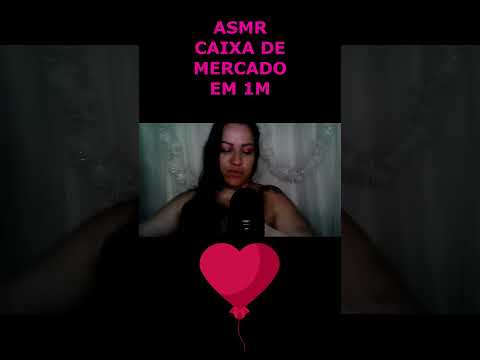 ASMR-SHORTS CAIXA DE MERCADO #asmr #rumo1k #rumo1k #shorts #roleplay