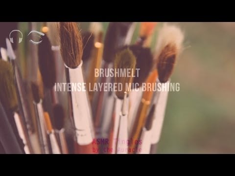 [ASMR] Brushmelt ★ Intense Layered Mic Brushing ★ [Binaural] [Multi-layer]