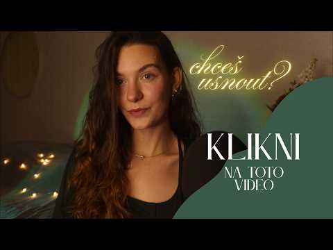 Chceš usnout? KLIKNI NA TOTO VIDEO 🌛✨ ASMR