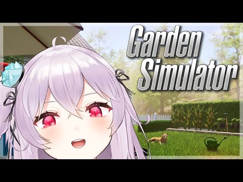 【Garden Simulator】I have 2 Green Thumbs, they're GREEN! Ooh~!