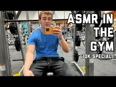 Asmr IN THE GYM! (public asmr 10k special)